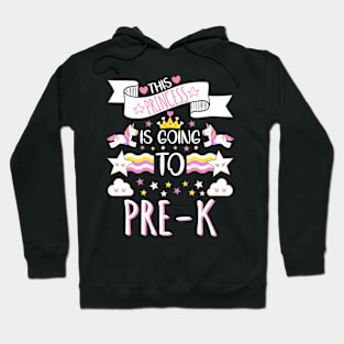 This Princess Is Going To Pre K Back To School Hoodie